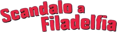 Scandalo a Filadelfia streaming Scandalo a Filadelfia