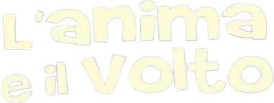 L'anima e il volto [B/N]