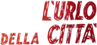 L'urlo della città streaming L'urlo della città