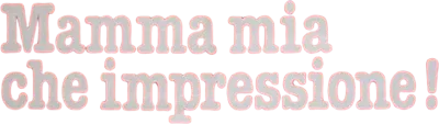 Mamma mia, che impressione! streaming Mamma mia, che impressione!