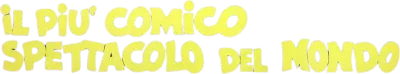Il più comico spettacolo del mondo