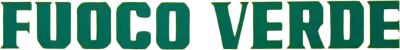 Fuoco verde streaming Fuoco verde
