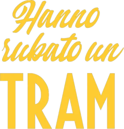 Hanno rubato un tram streaming Hanno rubato un tram