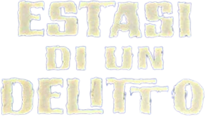 Estasi di un delitto streaming Estasi di un delitto