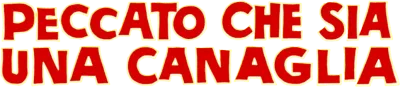 Peccato che sia una canaglia streaming Peccato che sia una canaglia