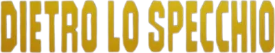 Dietro lo specchio streaming Dietro lo specchio