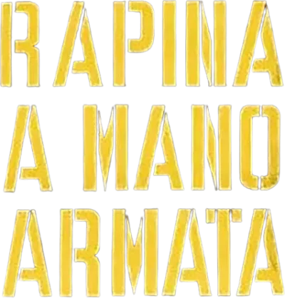 Rapina a mano armata streaming Rapina a mano armata