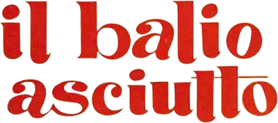 Il balio asciutto streaming Il balio asciutto