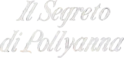 Il segreto di Pollyanna streaming Il segreto di Pollyanna