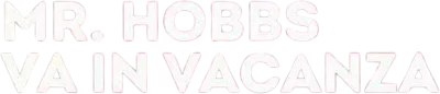 Mr. Hobbs va in vacanza streaming Mr. Hobbs va in vacanza