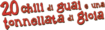 20 chili di guai!... e una tonnellata di gioia streaming 20 chili di guai!... e una tonnellata di gioia