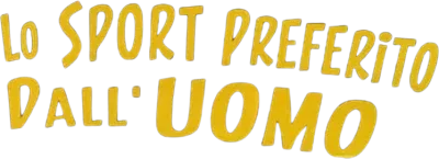 Lo sport preferito dall'uomo streaming Lo sport preferito dall'uomo
