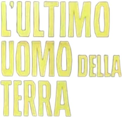 L'ultimo uomo della Terra