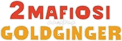 Due mafiosi contro Goldginger streaming Due mafiosi contro Goldginger