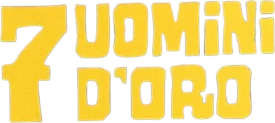 Sette uomini d'oro streaming Sette uomini d'oro