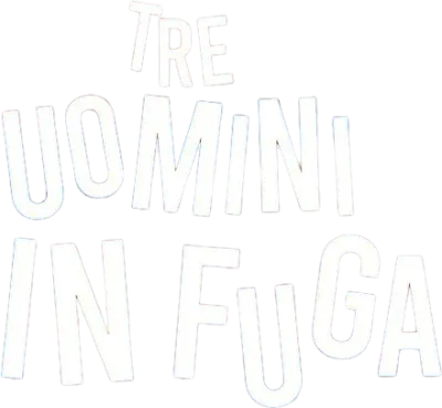 Tre uomini in fuga streaming Tre uomini in fuga