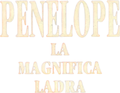 Penelope, la magnifica ladra