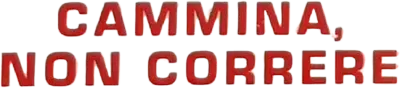 Cammina non correre streaming Cammina non correre