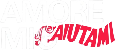 Amore mio aiutami streaming Amore mio aiutami
