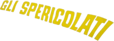 Gli spericolati streaming Gli spericolati