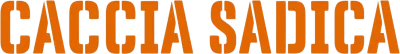 Caccia sadica streaming Caccia sadica