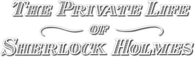 Vita privata di Sherlock Holmes streaming Vita privata di Sherlock Holmes