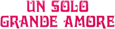 Un solo grande amore streaming Un solo grande amore