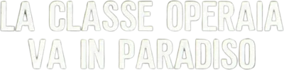 La classe operaia va in paradiso streaming La classe operaia va in paradiso
