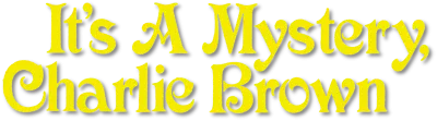 It's a Mystery, Charlie Brown streaming It's a Mystery, Charlie Brown