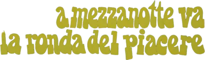A mezzanotte va la ronda del piacere streaming A mezzanotte va la ronda del piacere