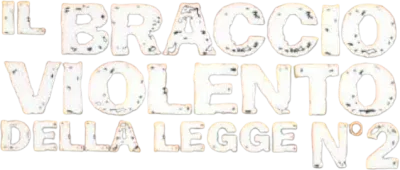 Il braccio violento della legge N°2 streaming Il braccio violento della legge N°2