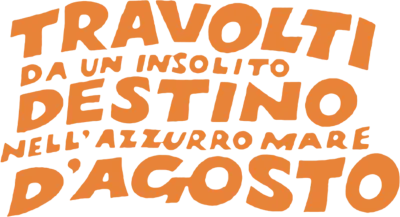 Travolti da un insolito destino nell'azzurro mare d'agosto streaming Travolti da un insolito destino nell'azzurro mare d'agosto