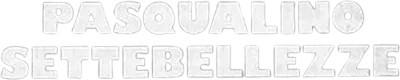 Pasqualino Settebellezze streaming Pasqualino Settebellezze