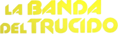 La Banda Del Trucido streaming La Banda Del Trucido