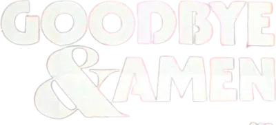 Goodbye e Amen streaming Goodbye e Amen