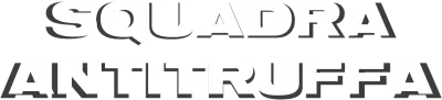 Squadra antitruffa streaming Squadra antitruffa