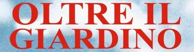 Oltre il giardino streaming Oltre il giardino