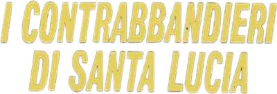 I contrabbandieri di Santa Lucia streaming I contrabbandieri di Santa Lucia