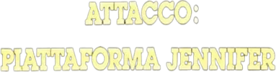 Attacco: piattaforma Jennifer streaming Attacco: piattaforma Jennifer