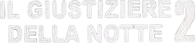 Il giustiziere della notte 2 streaming Il giustiziere della notte 2