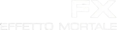 F/X effetto mortale streaming F/X effetto mortale