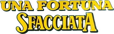 Una fortuna sfacciata streaming Una fortuna sfacciata