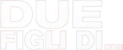 Due figli di... streaming Due figli di...