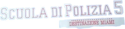 Scuola di polizia 5: Destinazione Miami streaming Scuola di polizia 5: Destinazione Miami
