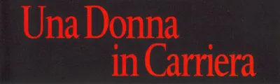 Una donna in carriera streaming Una donna in carriera