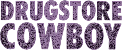 Drugstore Cowboy streaming Drugstore Cowboy