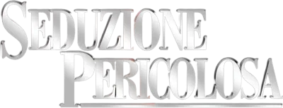 Seduzione pericolosa streaming Seduzione pericolosa