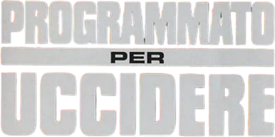 Programmato per uccidere streaming Programmato per uccidere