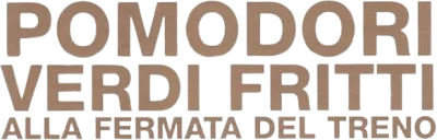 Pomodori verdi fritti alla fermata del treno