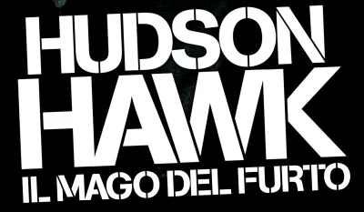 Hudson Hawk - Il mago del furto streaming Hudson Hawk - Il mago del furto